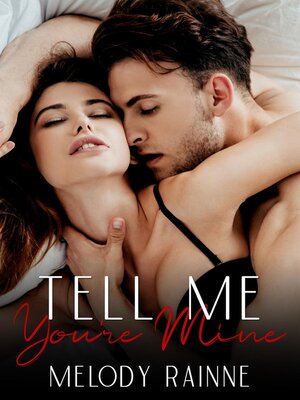 cover image of Tell Me You're Mine